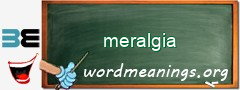 WordMeaning blackboard for meralgia